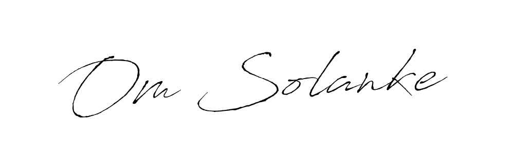 Also we have Om Solanke name is the best signature style. Create professional handwritten signature collection using Antro_Vectra autograph style. Om Solanke signature style 6 images and pictures png