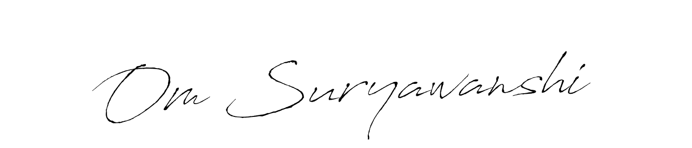 Make a beautiful signature design for name Om Suryawanshi. With this signature (Antro_Vectra) style, you can create a handwritten signature for free. Om Suryawanshi signature style 6 images and pictures png