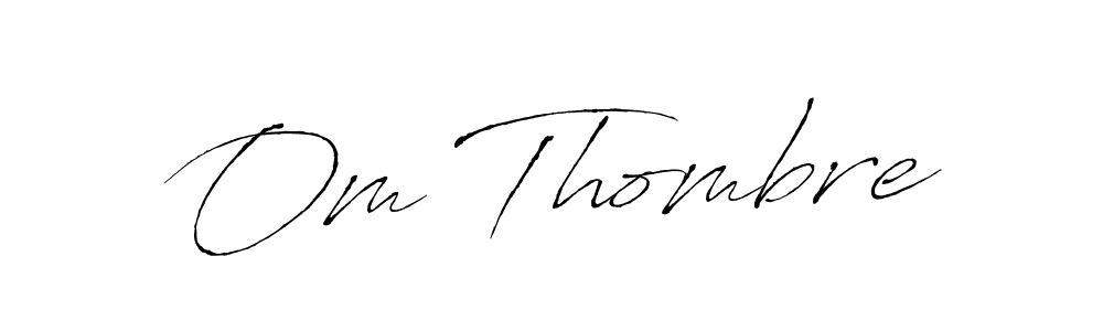 Best and Professional Signature Style for Om Thombre. Antro_Vectra Best Signature Style Collection. Om Thombre signature style 6 images and pictures png