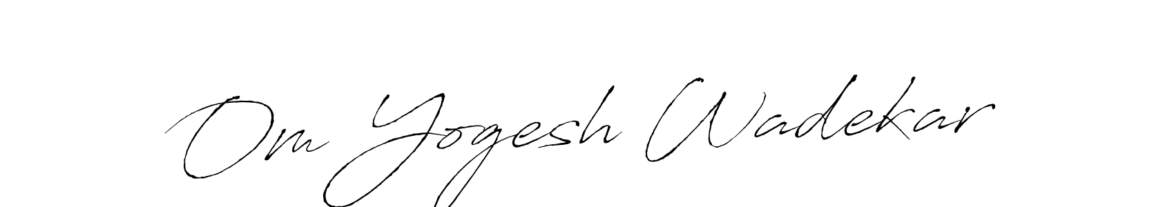 Create a beautiful signature design for name Om Yogesh Wadekar. With this signature (Antro_Vectra) fonts, you can make a handwritten signature for free. Om Yogesh Wadekar signature style 6 images and pictures png