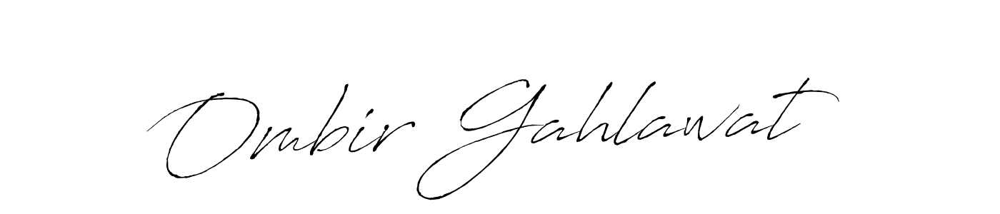 Ombir Gahlawat stylish signature style. Best Handwritten Sign (Antro_Vectra) for my name. Handwritten Signature Collection Ideas for my name Ombir Gahlawat. Ombir Gahlawat signature style 6 images and pictures png