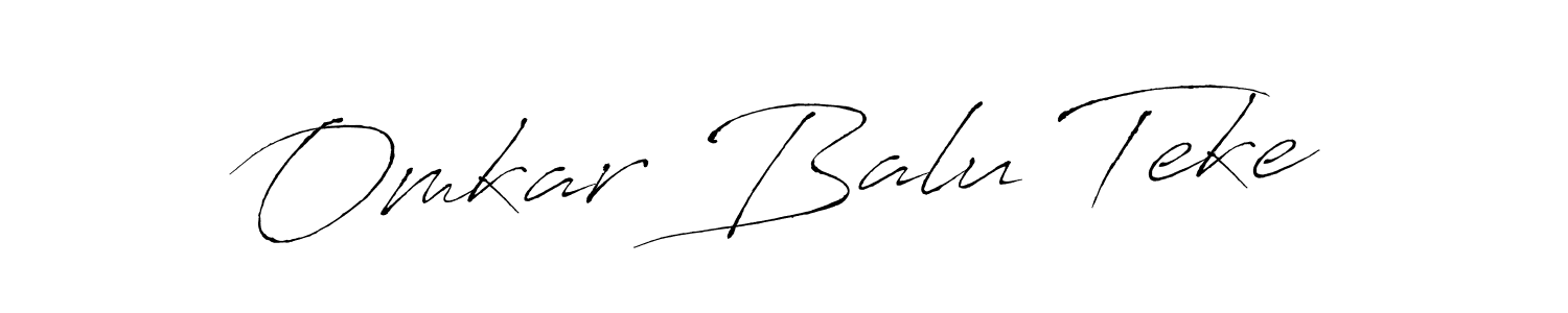 It looks lik you need a new signature style for name Omkar Balu Teke. Design unique handwritten (Antro_Vectra) signature with our free signature maker in just a few clicks. Omkar Balu Teke signature style 6 images and pictures png