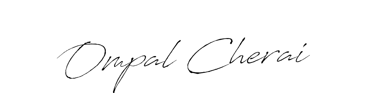 Also we have Ompal Cherai name is the best signature style. Create professional handwritten signature collection using Antro_Vectra autograph style. Ompal Cherai signature style 6 images and pictures png