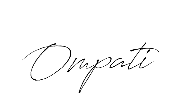 Design your own signature with our free online signature maker. With this signature software, you can create a handwritten (Antro_Vectra) signature for name Ompati. Ompati signature style 6 images and pictures png