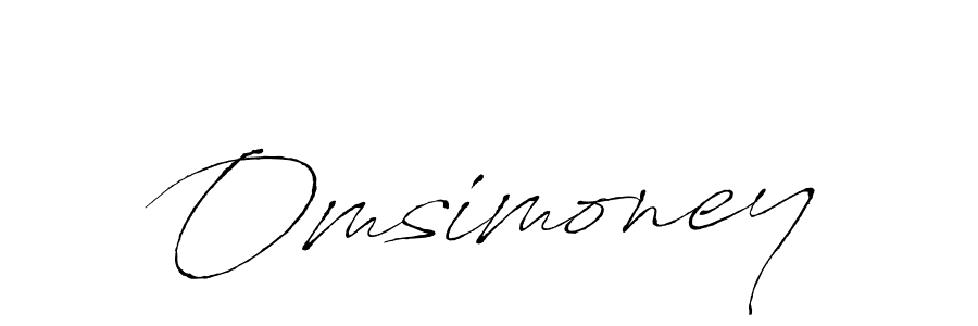 Omsimoney stylish signature style. Best Handwritten Sign (Antro_Vectra) for my name. Handwritten Signature Collection Ideas for my name Omsimoney. Omsimoney signature style 6 images and pictures png