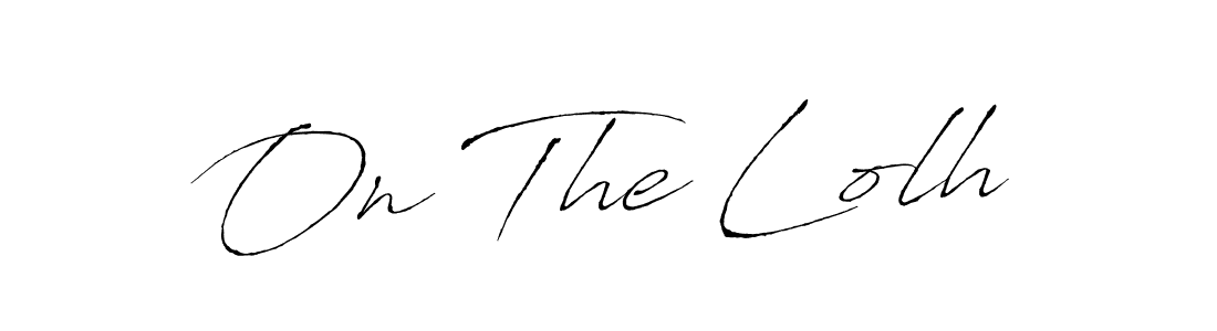 You should practise on your own different ways (Antro_Vectra) to write your name (On The Lolh) in signature. don't let someone else do it for you. On The Lolh signature style 6 images and pictures png