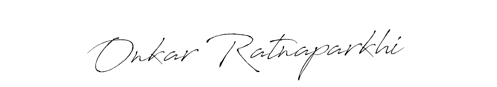 Design your own signature with our free online signature maker. With this signature software, you can create a handwritten (Antro_Vectra) signature for name Onkar Ratnaparkhi. Onkar Ratnaparkhi signature style 6 images and pictures png