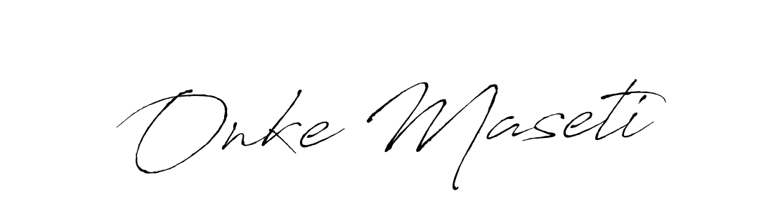 Onke Maseti stylish signature style. Best Handwritten Sign (Antro_Vectra) for my name. Handwritten Signature Collection Ideas for my name Onke Maseti. Onke Maseti signature style 6 images and pictures png