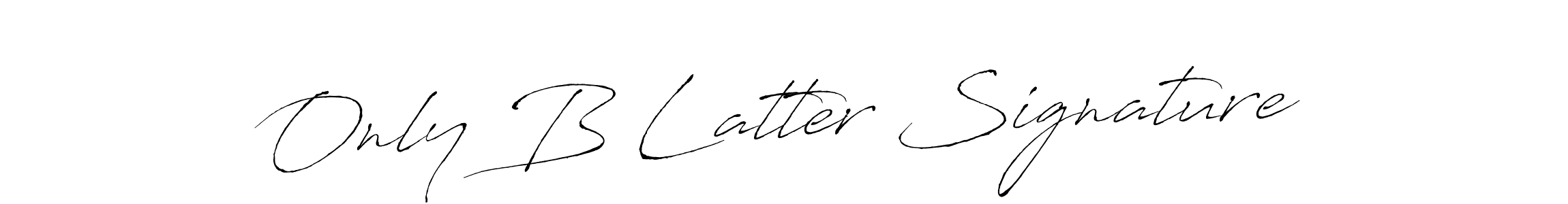 Only B Latter Signature stylish signature style. Best Handwritten Sign (Antro_Vectra) for my name. Handwritten Signature Collection Ideas for my name Only B Latter Signature. Only B Latter Signature signature style 6 images and pictures png