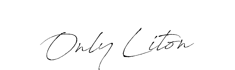 Only Liton stylish signature style. Best Handwritten Sign (Antro_Vectra) for my name. Handwritten Signature Collection Ideas for my name Only Liton. Only Liton signature style 6 images and pictures png