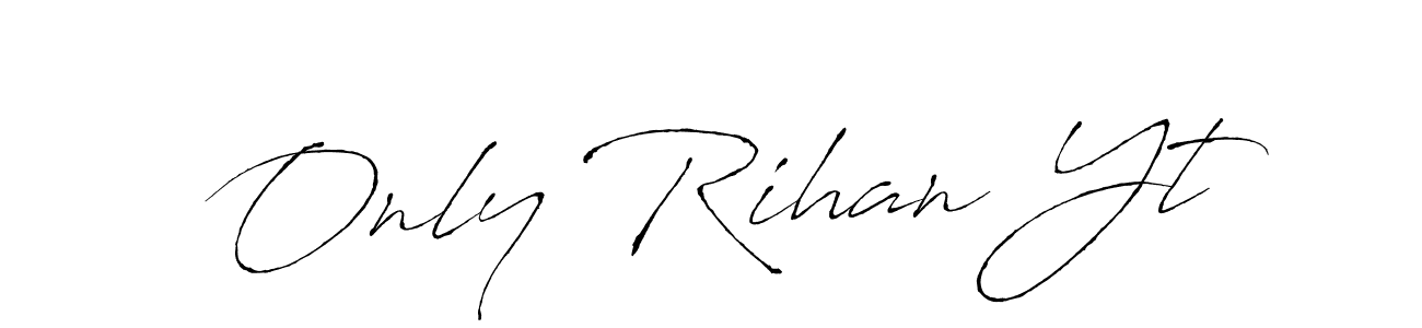 Similarly Antro_Vectra is the best handwritten signature design. Signature creator online .You can use it as an online autograph creator for name Only Rihan Yt. Only Rihan Yt signature style 6 images and pictures png