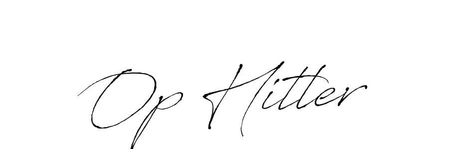Use a signature maker to create a handwritten signature online. With this signature software, you can design (Antro_Vectra) your own signature for name Op Hitler. Op Hitler signature style 6 images and pictures png