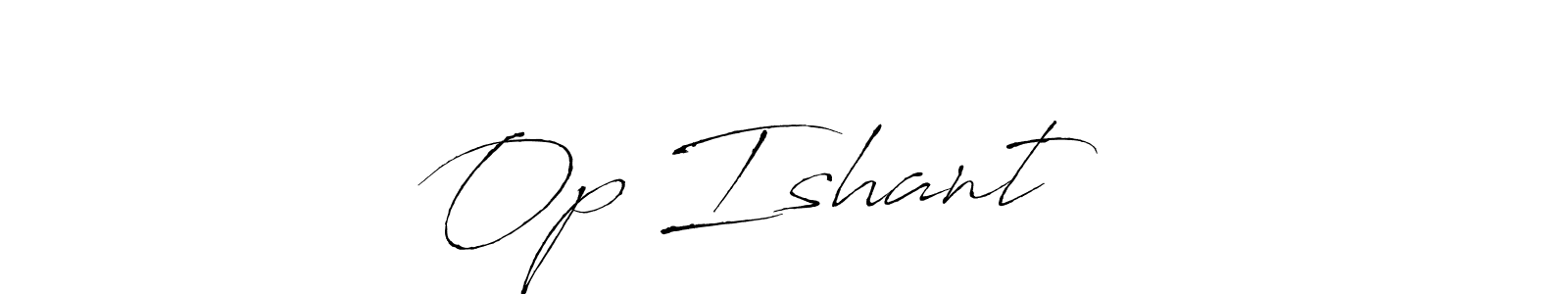 Make a beautiful signature design for name Op Ishant ⁶⁹. With this signature (Antro_Vectra) style, you can create a handwritten signature for free. Op Ishant ⁶⁹ signature style 6 images and pictures png