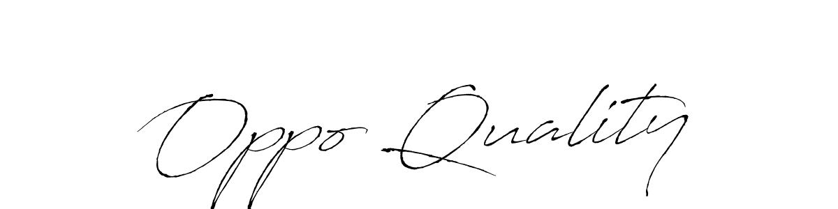 It looks lik you need a new signature style for name Oppo Quality. Design unique handwritten (Antro_Vectra) signature with our free signature maker in just a few clicks. Oppo Quality signature style 6 images and pictures png