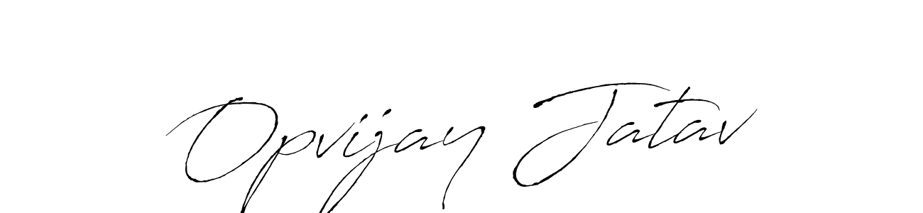 Also You can easily find your signature by using the search form. We will create Opvijay Jatav name handwritten signature images for you free of cost using Antro_Vectra sign style. Opvijay Jatav signature style 6 images and pictures png