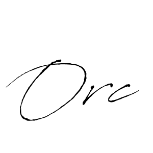 You should practise on your own different ways (Antro_Vectra) to write your name (Orc) in signature. don't let someone else do it for you. Orc signature style 6 images and pictures png