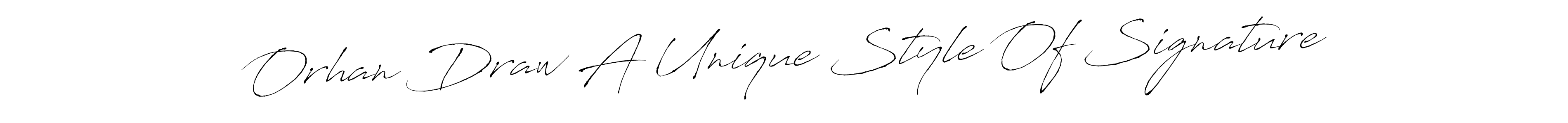 Also we have Orhan Draw A Unique Style Of Signature name is the best signature style. Create professional handwritten signature collection using Antro_Vectra autograph style. Orhan Draw A Unique Style Of Signature signature style 6 images and pictures png