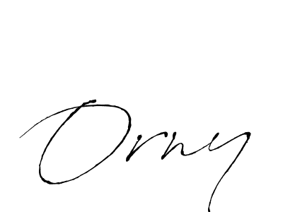 Also we have Orny name is the best signature style. Create professional handwritten signature collection using Antro_Vectra autograph style. Orny signature style 6 images and pictures png