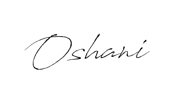 You should practise on your own different ways (Antro_Vectra) to write your name (Oshani) in signature. don't let someone else do it for you. Oshani signature style 6 images and pictures png