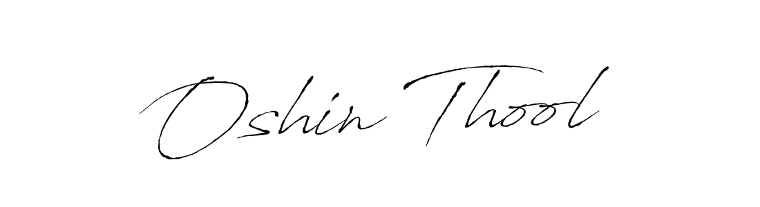 Oshin Thool stylish signature style. Best Handwritten Sign (Antro_Vectra) for my name. Handwritten Signature Collection Ideas for my name Oshin Thool. Oshin Thool signature style 6 images and pictures png