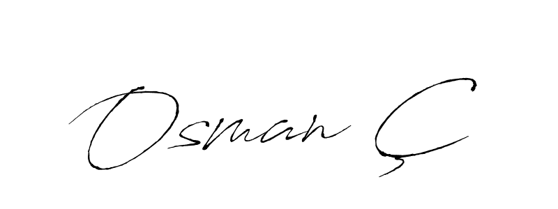 Design your own signature with our free online signature maker. With this signature software, you can create a handwritten (Antro_Vectra) signature for name Osman Ç. Osman Ç signature style 6 images and pictures png