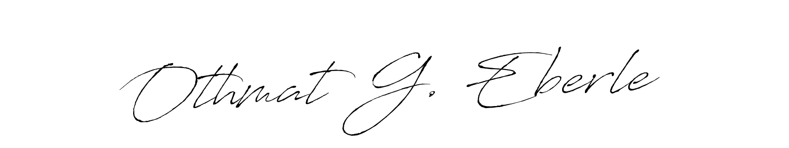 Antro_Vectra is a professional signature style that is perfect for those who want to add a touch of class to their signature. It is also a great choice for those who want to make their signature more unique. Get Othmat G. Eberle name to fancy signature for free. Othmat G. Eberle signature style 6 images and pictures png