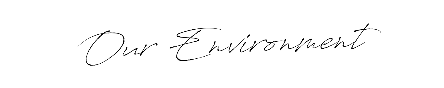 How to make Our Environment signature? Antro_Vectra is a professional autograph style. Create handwritten signature for Our Environment name. Our Environment signature style 6 images and pictures png