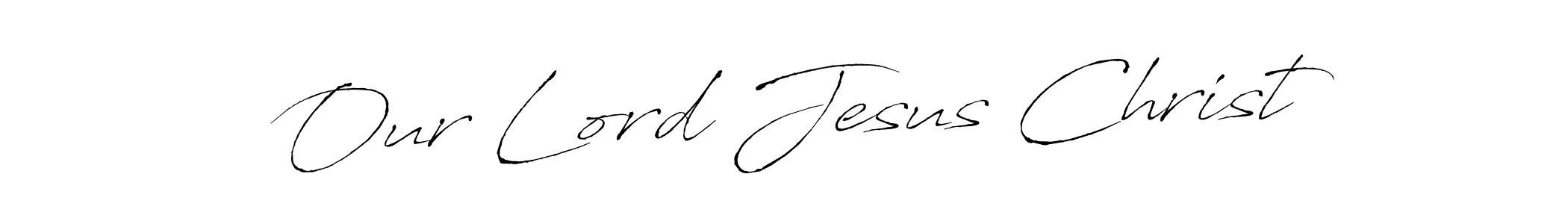 Make a short Our Lord Jesus Christ signature style. Manage your documents anywhere anytime using Antro_Vectra. Create and add eSignatures, submit forms, share and send files easily. Our Lord Jesus Christ signature style 6 images and pictures png
