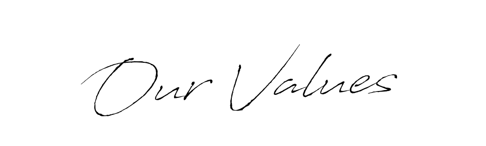 Use a signature maker to create a handwritten signature online. With this signature software, you can design (Antro_Vectra) your own signature for name Our Values. Our Values signature style 6 images and pictures png