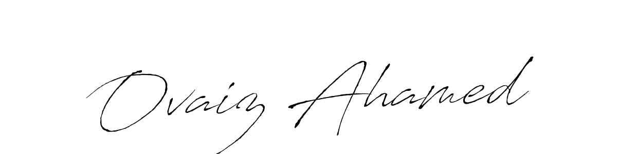 Make a beautiful signature design for name Ovaiz Ahamed. With this signature (Antro_Vectra) style, you can create a handwritten signature for free. Ovaiz Ahamed signature style 6 images and pictures png