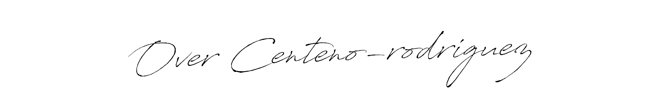 How to make Over Centeno-rodriguez signature? Antro_Vectra is a professional autograph style. Create handwritten signature for Over Centeno-rodriguez name. Over Centeno-rodriguez signature style 6 images and pictures png