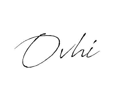 Ovhi stylish signature style. Best Handwritten Sign (Antro_Vectra) for my name. Handwritten Signature Collection Ideas for my name Ovhi. Ovhi signature style 6 images and pictures png