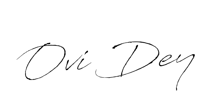 Make a beautiful signature design for name Ovi Dey. With this signature (Antro_Vectra) style, you can create a handwritten signature for free. Ovi Dey signature style 6 images and pictures png