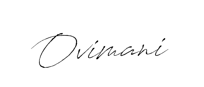 Also we have Ovimani name is the best signature style. Create professional handwritten signature collection using Antro_Vectra autograph style. Ovimani signature style 6 images and pictures png