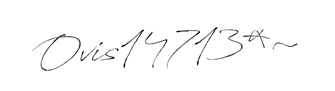 Make a beautiful signature design for name Ovis14713*~. Use this online signature maker to create a handwritten signature for free. Ovis14713*~ signature style 6 images and pictures png