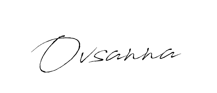 Ovsanna stylish signature style. Best Handwritten Sign (Antro_Vectra) for my name. Handwritten Signature Collection Ideas for my name Ovsanna. Ovsanna signature style 6 images and pictures png