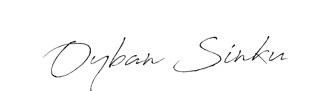 Make a beautiful signature design for name Oyban Sinku. With this signature (Antro_Vectra) style, you can create a handwritten signature for free. Oyban Sinku signature style 6 images and pictures png