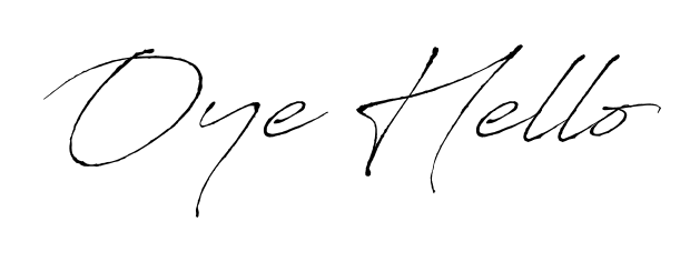 Make a beautiful signature design for name Oye Hello. With this signature (Antro_Vectra) style, you can create a handwritten signature for free. Oye Hello signature style 6 images and pictures png