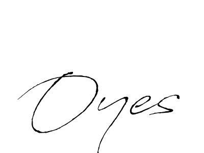 Oyes stylish signature style. Best Handwritten Sign (Antro_Vectra) for my name. Handwritten Signature Collection Ideas for my name Oyes. Oyes signature style 6 images and pictures png