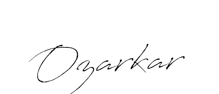 Make a beautiful signature design for name Ozarkar. With this signature (Antro_Vectra) style, you can create a handwritten signature for free. Ozarkar signature style 6 images and pictures png