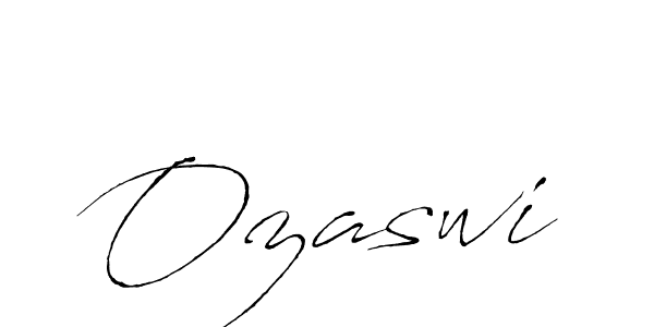 Use a signature maker to create a handwritten signature online. With this signature software, you can design (Antro_Vectra) your own signature for name Ozaswi. Ozaswi signature style 6 images and pictures png