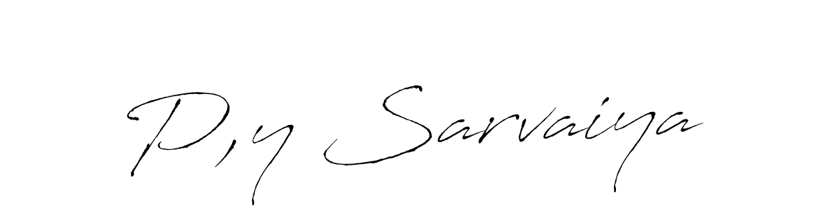 You should practise on your own different ways (Antro_Vectra) to write your name (P,y Sarvaiya) in signature. don't let someone else do it for you. P,y Sarvaiya signature style 6 images and pictures png