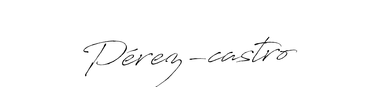 Make a short Pérez-castro signature style. Manage your documents anywhere anytime using Antro_Vectra. Create and add eSignatures, submit forms, share and send files easily. Pérez-castro signature style 6 images and pictures png