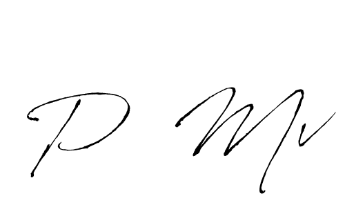 You should practise on your own different ways (Antro_Vectra) to write your name (P  Mv) in signature. don't let someone else do it for you. P  Mv signature style 6 images and pictures png