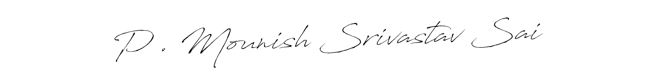 This is the best signature style for the P . Mounish Srivastav Sai name. Also you like these signature font (Antro_Vectra). Mix name signature. P . Mounish Srivastav Sai signature style 6 images and pictures png