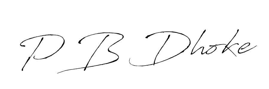 Design your own signature with our free online signature maker. With this signature software, you can create a handwritten (Antro_Vectra) signature for name P B Dhoke. P B Dhoke signature style 6 images and pictures png