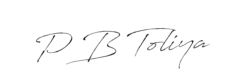 It looks lik you need a new signature style for name P B Toliya. Design unique handwritten (Antro_Vectra) signature with our free signature maker in just a few clicks. P B Toliya signature style 6 images and pictures png