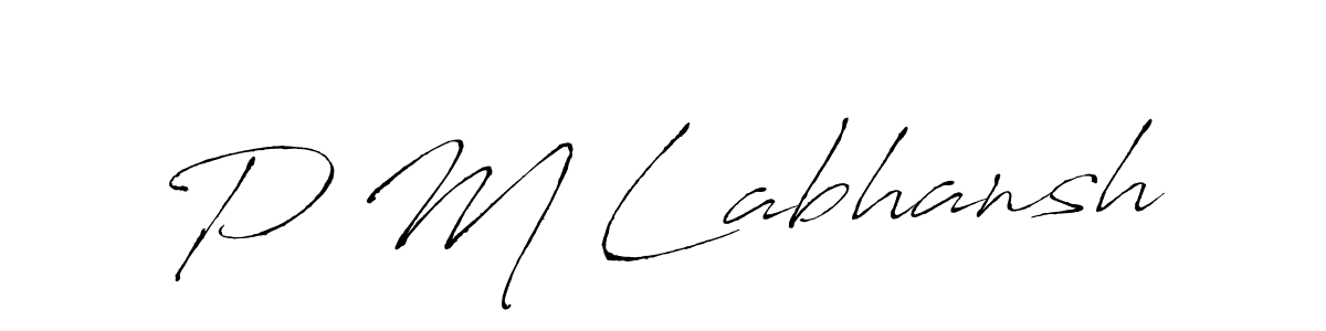 Also we have P M Labhansh name is the best signature style. Create professional handwritten signature collection using Antro_Vectra autograph style. P M Labhansh signature style 6 images and pictures png