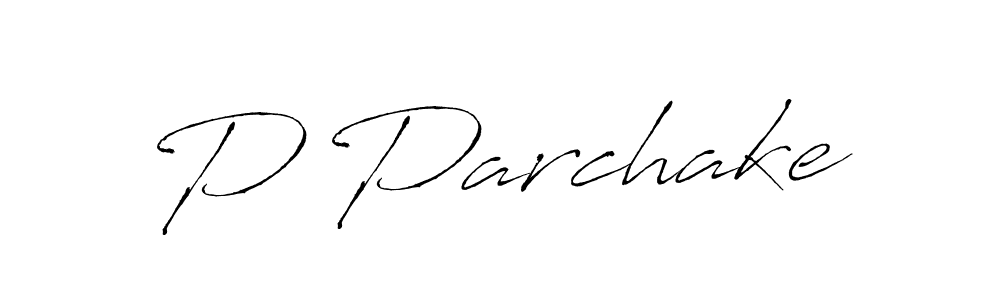 Also we have P Parchake name is the best signature style. Create professional handwritten signature collection using Antro_Vectra autograph style. P Parchake signature style 6 images and pictures png