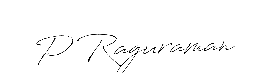 Create a beautiful signature design for name P Raguraman. With this signature (Antro_Vectra) fonts, you can make a handwritten signature for free. P Raguraman signature style 6 images and pictures png